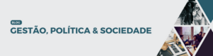Gestão, Política& Sociedade