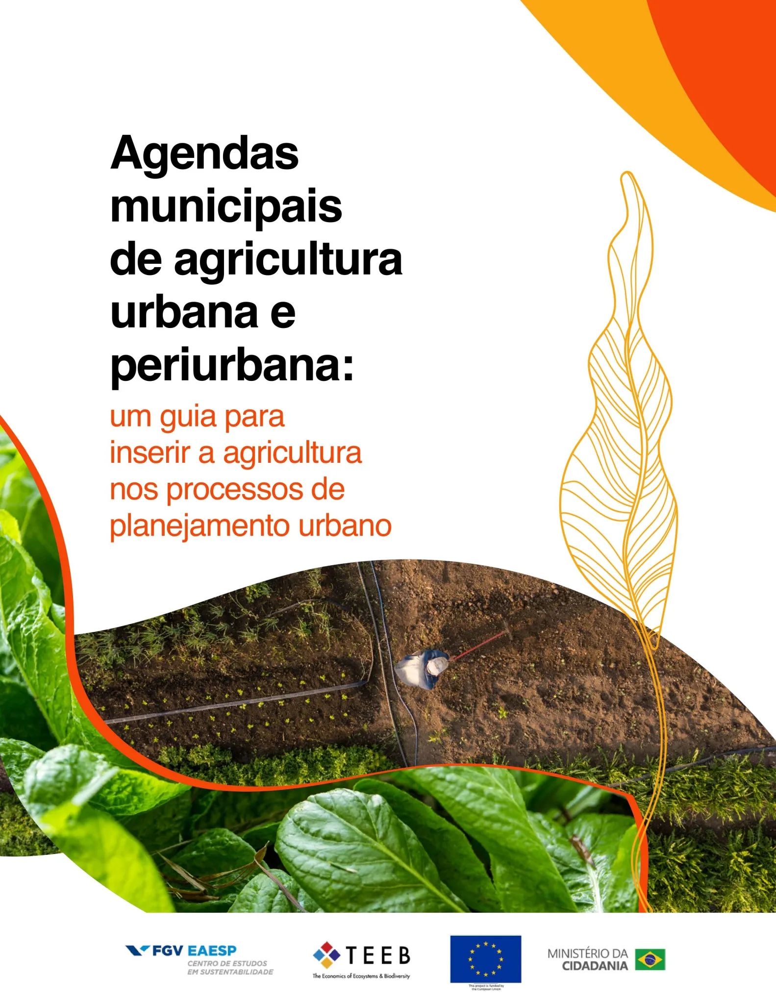 Agendas municipais de agricultura urbana e periurbana: um guia para inserir a agricultura nos processos de planejamento urbano