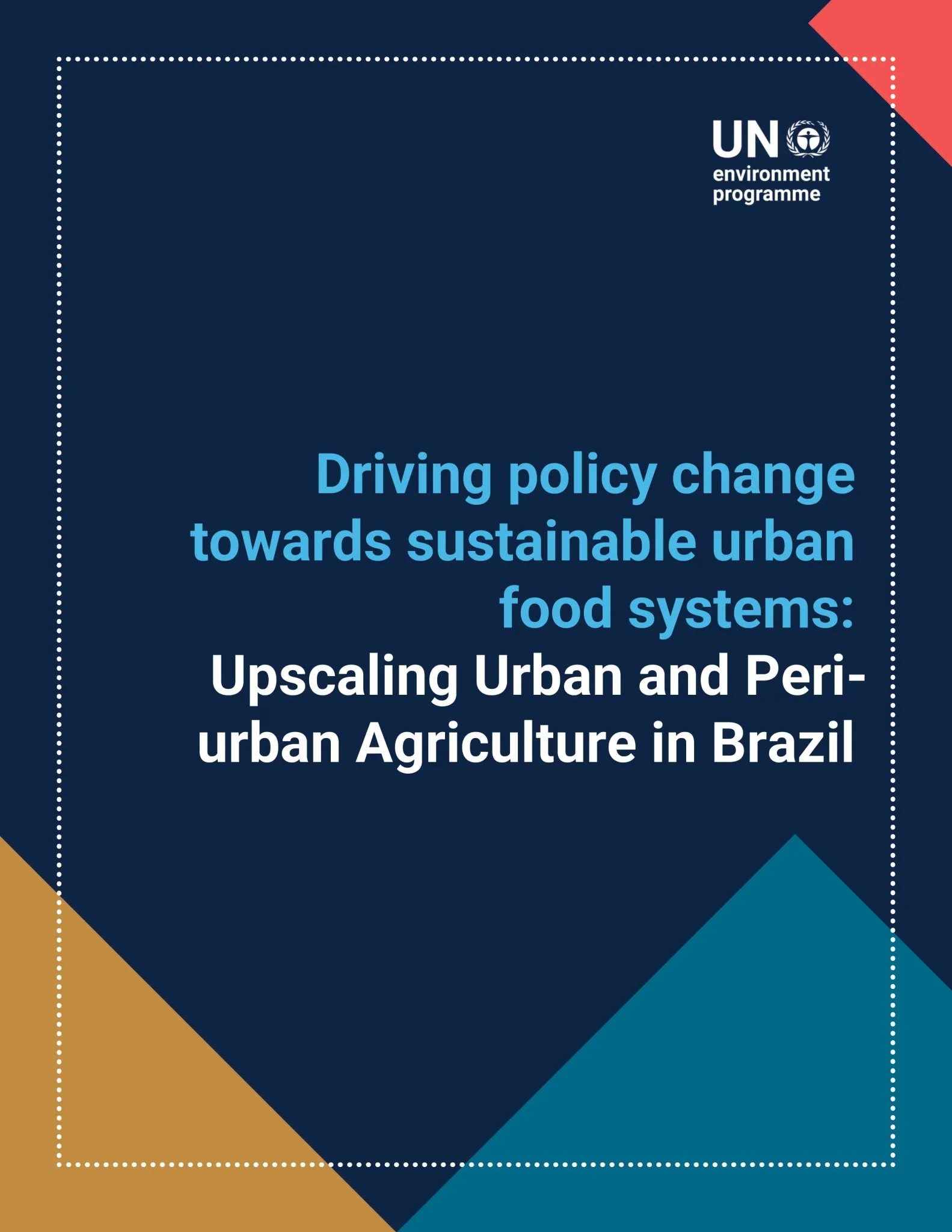 Driving policy change towards sustainable urban food systems: Upscaling Urban and Periurban agriculture in Brazil