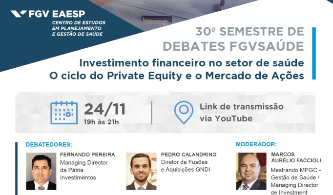 Webinar | Investimento financeiro no setor de saúde - O ciclo do Private Equity e o Mercado de Ações