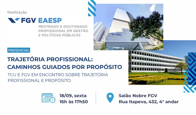TCU e FGV em encontro sobre trajetória profissional e propósito