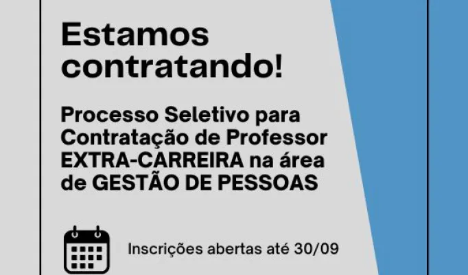 Selection Process to Hire EXTRA-CAREER Professor in the area of ​​PEOPLE MANAGEMENT