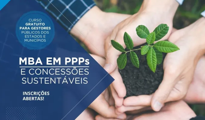 Servidores de cargos comissionados também poderão participar do MBA em PPPs e Concessões Sustentáveis