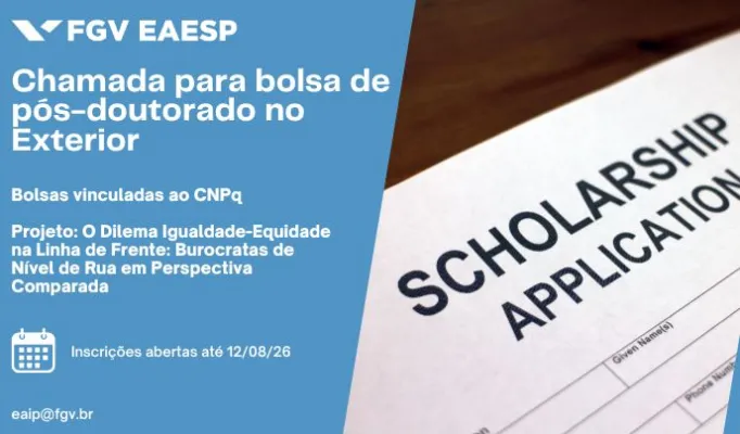 FGV EAESP abre seleção para bolsa de Pós-Doutorado no Exterior do CNPq