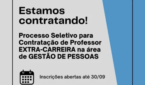 Processo Seletivo para Contratar Professor EXTRACARREIRA na área de GESTÃO DE PESSOAS