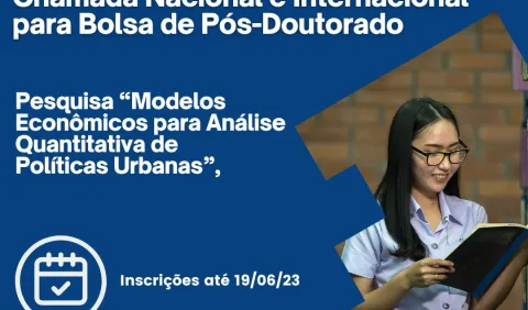 Chamada Nacional e Internacional para Bolsa de Pós-Doutorado