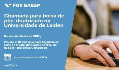 FGV EAESP abre seleção para bolsa de pós-doutorado do CNPq na Universidade de Leiden