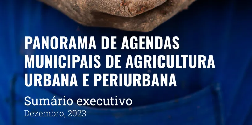 Panorama de agendas municipais de agricultura urbana e periurbana