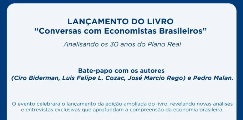 Lançamento da nova edição do livro  "Conversas com Economistas Brasileiros"