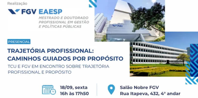 TCU e FGV em encontro sobre trajetória profissional e propósito