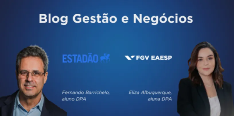 Capa do Blog Gestão e Negócios com fundo azul, logotipos do Estadão e da FGV EAESP, e fotos de Fernando Barrichelo e Eliza Albuquerque, alunos do DPA