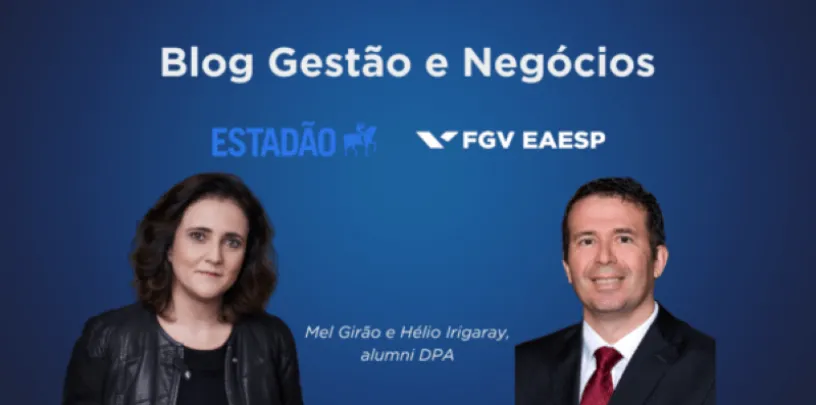 Imagem de apresentação do Blog Gestão e Negócios com Mel Girão e Hélio Irigaray, alumni do DPA.