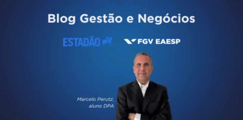 Imagem de apresentação do Blog Gestão e Negócios com Marcelo Perutz, aluno do DPA.