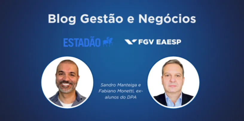 Capa do Blog Gestão e Negócios com fundo azul, logotipos do Estadão e da FGV EAESP e retratos de dois autores identificados como ex-alunos do DPA