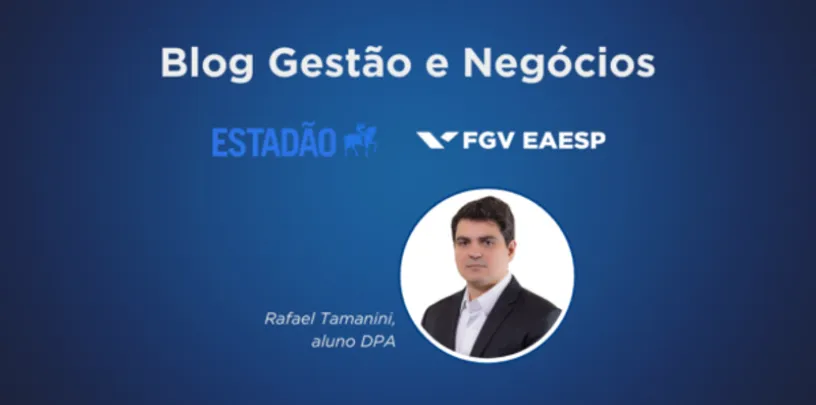 Capa do Blog Gestão e Negócios com fundo azul, logotipos do Estadão e da FGV EAESP e retrato de Rafael Tamanini, aluno DPA