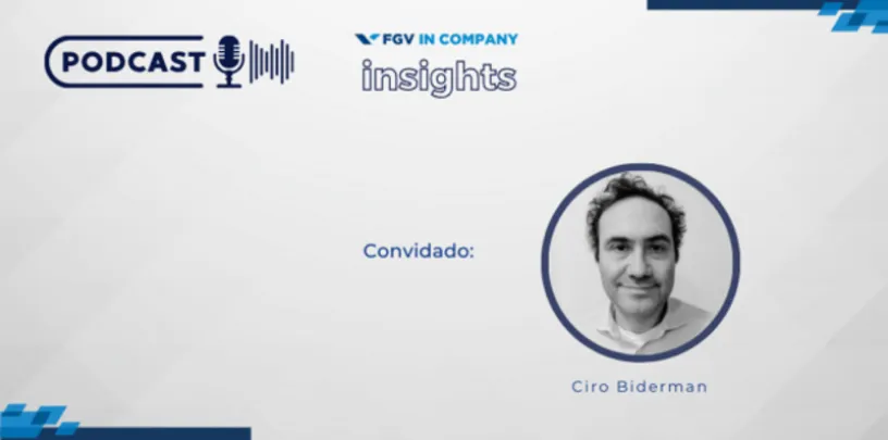 Imagem promocional de podcast FGV In Company Insights, com ícone de microfone, texto ‘Convidado’ e retrato em destaque dentro de um círculo