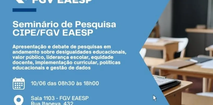 Seminário de Pesquisa CIPE/FGV EAESP