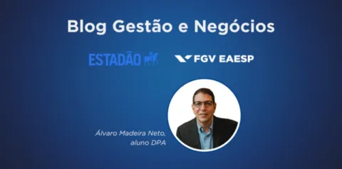 Capa do Blog Gestão e Negócios com fundo azul, logotipos do Estadão e da FGV EAESP e retrato de Álvaro Madeira Neto, aluno DPA