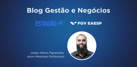 Capa do Blog Gestão e Negócios com fundo azul, logotipos do Estadão e da FGV EAESP e retrato de Diego Albino Figueiredo, aluno do Mestrado Profissional