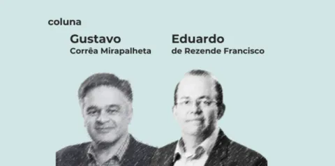 Imagem de coluna com retratos ilustrados em preto e branco e os nomes Gustavo Corrêa Mirapalheta e Eduardo de Rezende Francisco sobre fundo claro