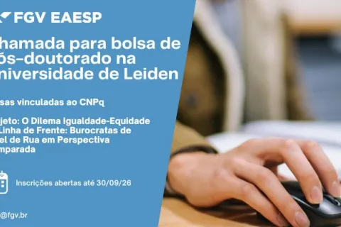 FGV EAESP opens applications for a CNPq Postdoctoral Fellowship at Leiden University